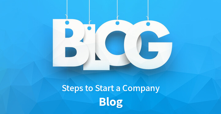 Steps to Start a Company Blog